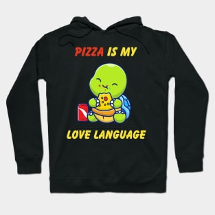 Pizza is My Love Language Hoodie